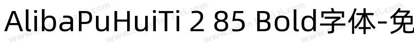 AlibaPuHuiTi 2 85 Bold字体字体转换